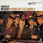 CHURCH OF MISERY, houses of the unholy CHURCH OF MISERY, houses of the unholy cover