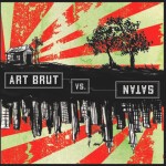 ART BRUT, art brut vs. satan ART BRUT, art brut vs. satan cover