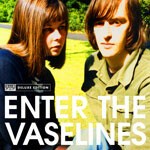 VASELINES, enter the... cover