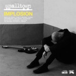 SMALLTOWN, implosion SMALLTOWN, implosion cover