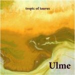 ULME, tropic of taurus ULME, tropic of taurus cover