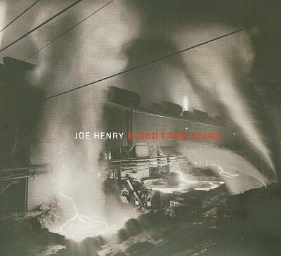 JOE HENRY, blood from stars cover