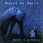 BUILT TO SPILL, there is no enemy BUILT TO SPILL, there is no enemy cover