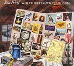 SEA WOLF, white water white bloom SEA WOLF, white water white bloom cover