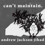 ANDREW JACKSON JIHAD, can´t maintain ANDREW JACKSON JIHAD, can´t maintain cover