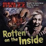 RED FLAG 77, rotten on the inside RED FLAG 77, rotten on the inside cover