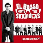 EL BOSSO MEETS THE SKADIOLAS, helden der nacht EL BOSSO MEETS THE SKADIOLAS, helden der nacht cover