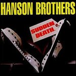 HANSON BROTHERS, sudden death HANSON BROTHERS, sudden death cover