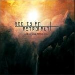 GOD IS AN ASTRONAUT, age of the fifth sun GOD IS AN ASTRONAUT, age of the fifth sun cover