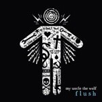 MY UNCLE THE WOLF, flush MY UNCLE THE WOLF, flush cover