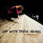 OFF WITH THEIR HEADS, in desolation cover