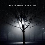 I AM KLOOT, sky at night I AM KLOOT, sky at night cover