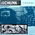 SUPERCHUNK, no pocky for kitty (remastered) cover