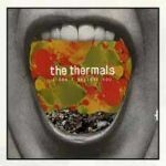 THERMALS, i don´t believe you THERMALS, i don´t believe you cover