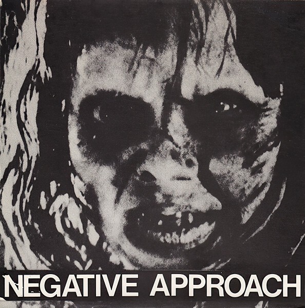 NEGATIVE APPROACH, 10 song ep NEGATIVE APPROACH, 10 song ep cover