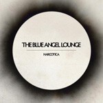 BLUE ANGEL LOUNGE, narcotica cover