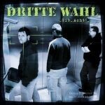 DRITTE WAHL, gib acht! cover
