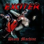 EXCITER, death machine EXCITER, death machine cover
