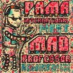 PAMA INTERNATIONAL MEET MAD PROFESSOR, rewired! in dub PAMA INTERNATIONAL MEET MAD PROFESSOR, rewired! in dub cover