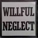 WILLFUL NEGLECT, s/t WILLFUL NEGLECT, s/t cover