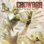 CROWBAR, sever the wicked hand CROWBAR, sever the wicked hand cover
