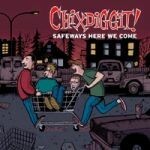 CHIXDIGGIT, safeways here we come CHIXDIGGIT, safeways here we come cover