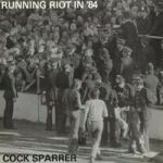 COCK SPARRER, running riot 84/ live and loud COCK SPARRER, running riot 84/ live and loud cover