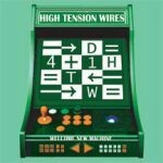 HIGH TENSION WIRES, welcome to new machine HIGH TENSION WIRES, welcome to new machine cover