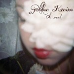 GOLDEN KANINE, oh woe! cover