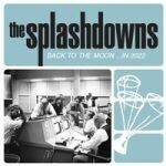 SPLASHDOWNS, back to the moon SPLASHDOWNS, back to the moon cover