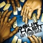 POUR HABIT, got your back POUR HABIT, got your back cover