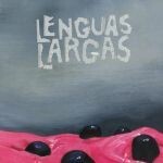 LENGUAS LARGAS, s/t cover