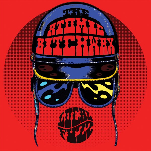 ATOMIC BITCHWAX, local fuzz ATOMIC BITCHWAX, local fuzz cover