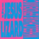 JESUS LIZARD, wheelchair epidemic JESUS LIZARD, wheelchair epidemic cover