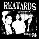 REATARDS, teenage hate, fuck elvis here´s the reatards REATARDS, teenage hate, fuck elvis here´s the reatards cover