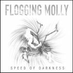 FLOGGING MOLLY, speed of darkness cover