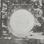 THIS WILL DESTROY YOU, tunnel blanket THIS WILL DESTROY YOU, tunnel blanket cover
