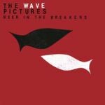 WAVE PICTURES, beer in the breakers WAVE PICTURES, beer in the breakers cover