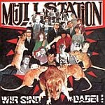 MÜLLSTATION, wir sind dabei! MÜLLSTATION, wir sind dabei! cover