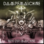 DAMPFMASCHINE, bete zur maschine DAMPFMASCHINE, bete zur maschine cover