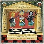 MASONICS, in your night of dreams... MASONICS, in your night of dreams... cover