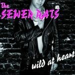 SEWER RATS, wild at heart SEWER RATS, wild at heart cover