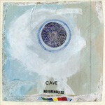 CAVE, neverendless CAVE, neverendless cover
