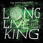 DECEMBERISTS, long live the king DECEMBERISTS, long live the king cover