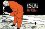 ANTWERP GYPSY SKA ORCHESTRA, i lumia mo kher ANTWERP GYPSY SKA ORCHESTRA, i lumia mo kher cover