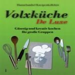 HANNEBAMBEL KNEIPENKOLLEKTIV, volxküche de luxe HANNEBAMBEL KNEIPENKOLLEKTIV, volxküche de luxe cover