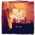MATT PRYOR, may day MATT PRYOR, may day cover