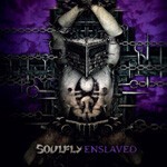 SOULFLY, enslaved SOULFLY, enslaved cover