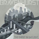 GRAVENHURST, ghost in daylight GRAVENHURST, ghost in daylight cover
