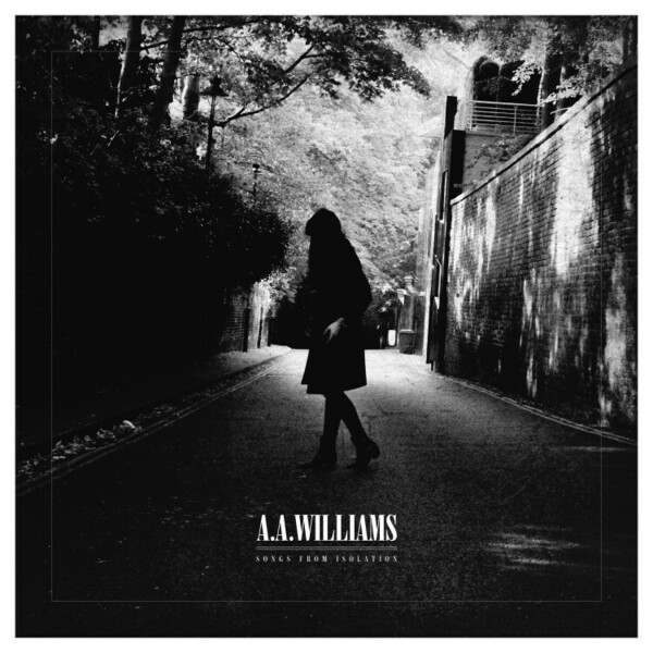 A.A. WILLIAMS – songs from isolation (CD, LP Vinyl)